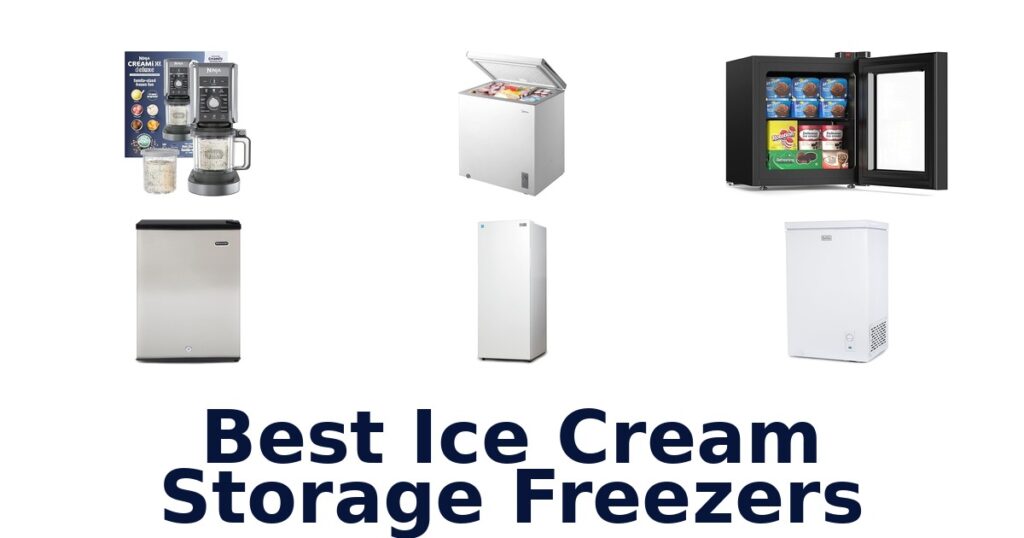 best ice cream storage freezers