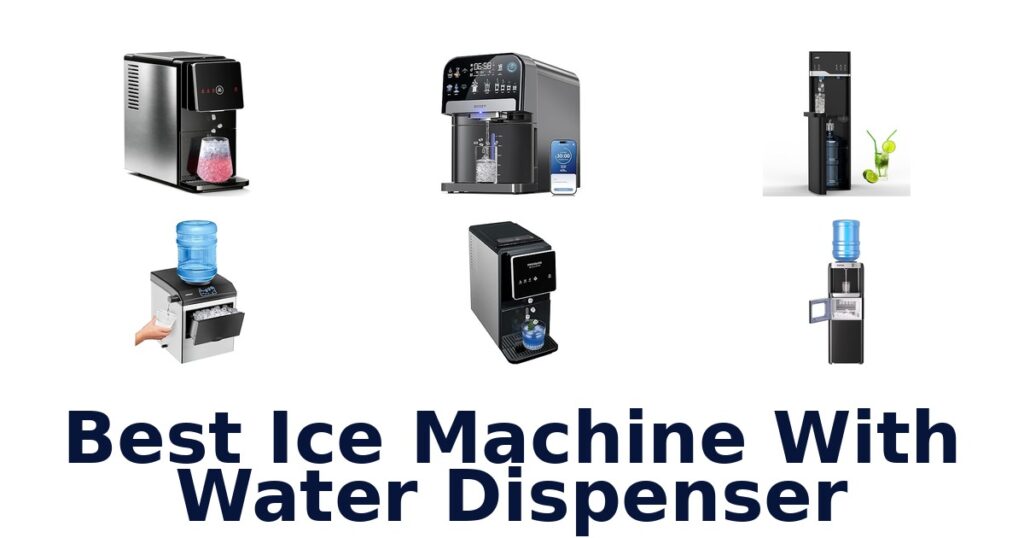 best ice machine with water dispenser