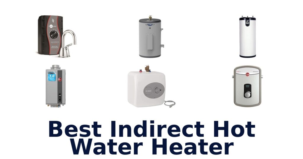 BEST Indirect Water Heaters: Top 10picks best indirect hot water heater