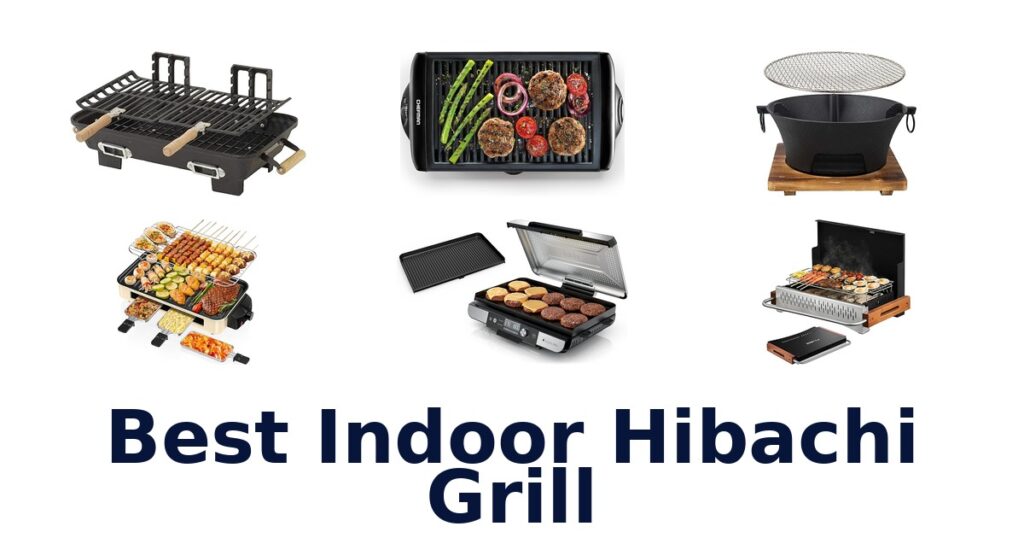 Best Indoor Hibachi Grills: Top 10 Picks for Any Kitchen best indoor hibachi grill