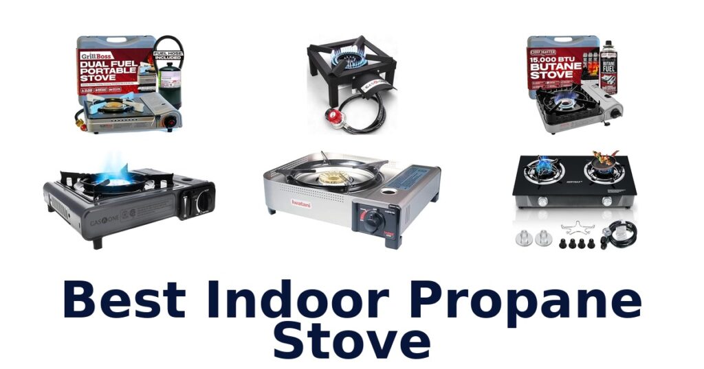 Best Indoor Propane Stoves: Top 10 Picks 2026 best indoor propane stove
