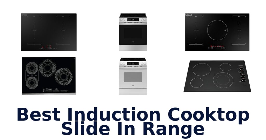 Best Induction Cooktop Slide In Ranges: Top 10 Picks best induction cooktop slide in range