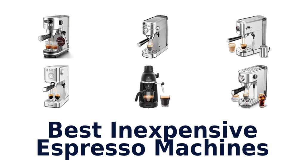 Best Inexpensive Espresso Machines: Top 10 Picks best inexpensive espresso machines