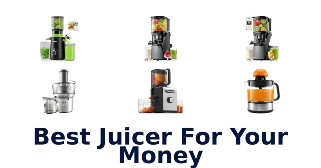 BEST Juicer For Your Money Top 10 Picks best juicer for your money