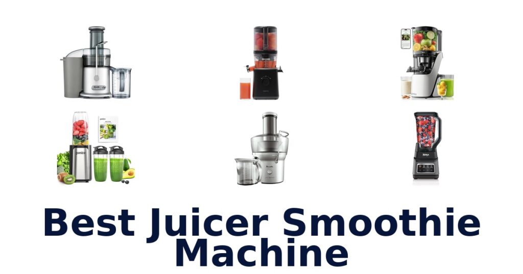 Top 10 Best Juicer Smoothie Machines 2026 best juicer smoothie machine