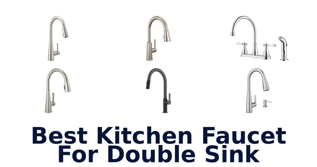 best kitchen faucet for double sink