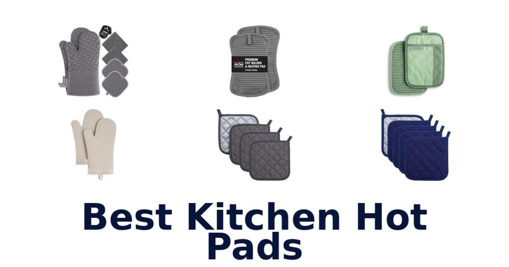 best kitchen hot pads