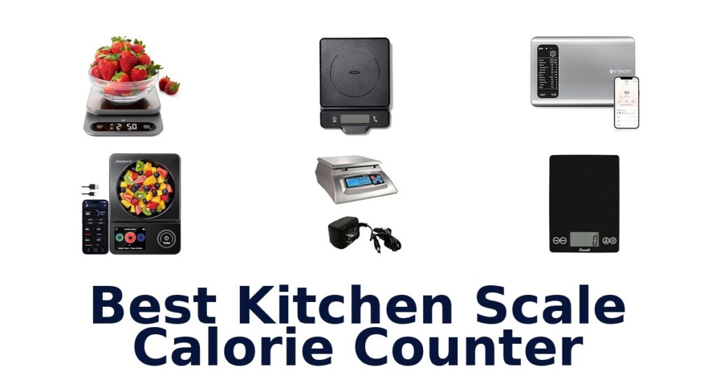 Best Kitchen Scales with Calorie Counter: Top 10 Picks! best kitchen scale calorie counter