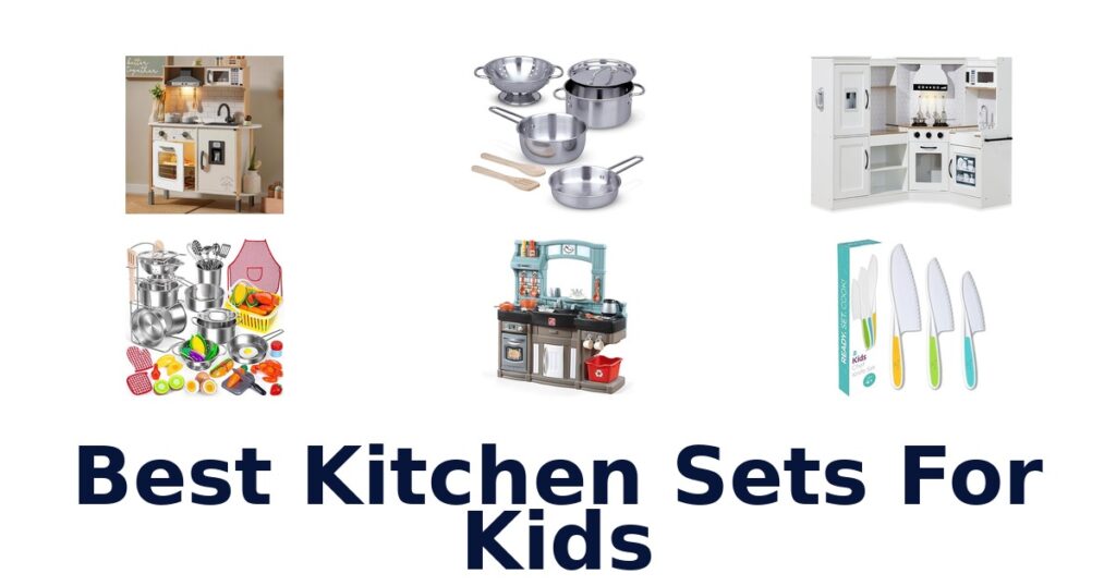 Best Kids Kitchen Sets Top 10 Picks best kitchen sets for kids