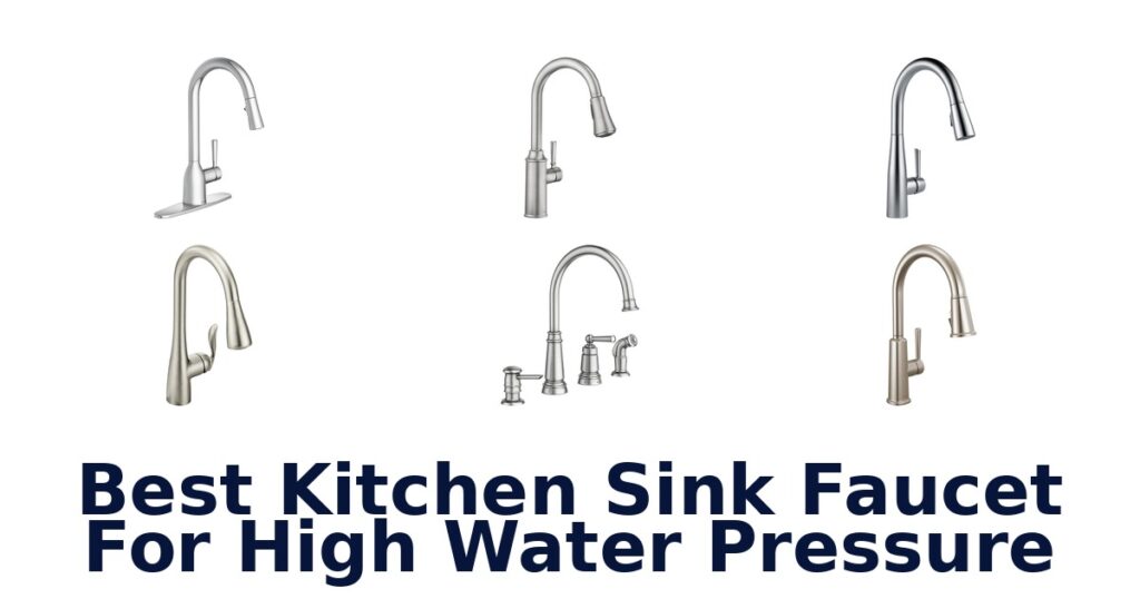 best kitchen sink faucet for high water pressure