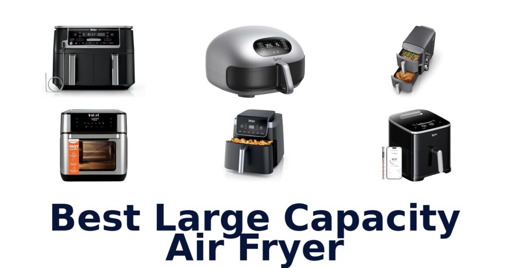 best large capacity air fryer