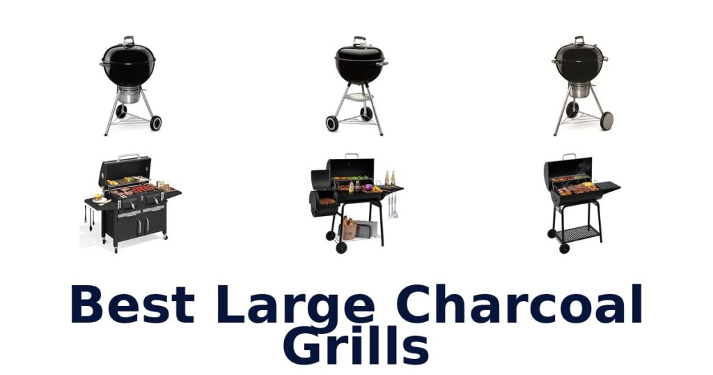 Best Large Charcoal Grills: Top 10 Picks! best large charcoal grills