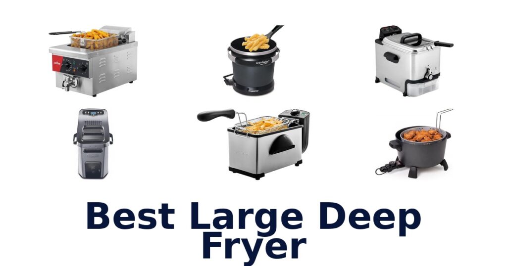 Best Large Deep Fryers: Top 10 Picks for Flavor! best large deep fryer