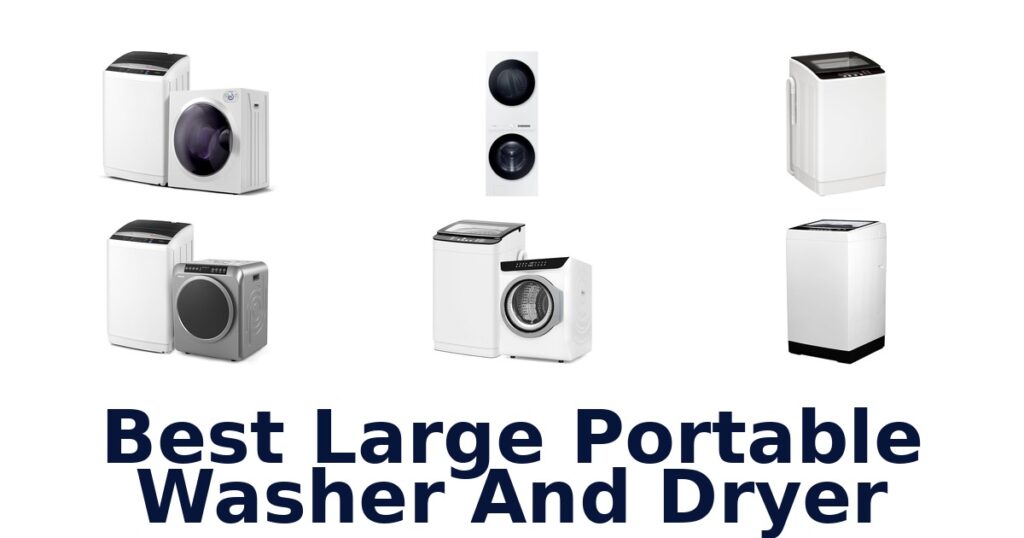Best Large Portable Washer/Dryer: Top 10 Picks! best large portable washer and dryer
