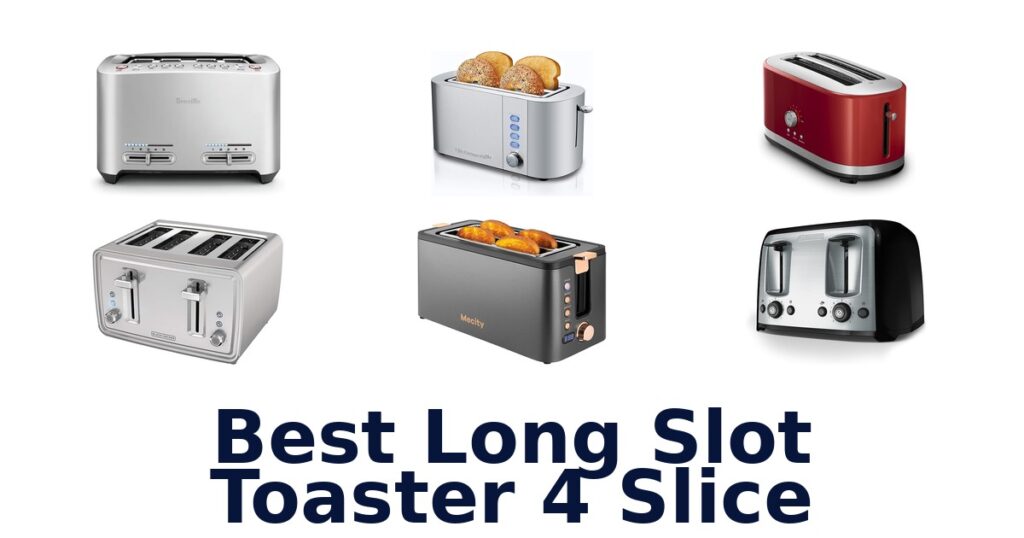 Best 4-Slice Long Slot Toasters: Top 10 Picks best long slot toaster 4 slice
