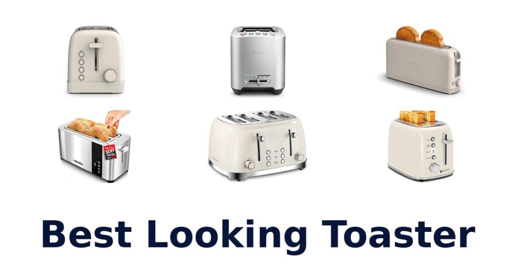 Best Looking Toasters: Top 10 Picks! best looking toaster