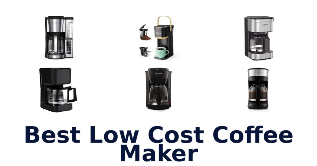 Best Low Cost Coffee Makers: Top 10 Picks 2026 best low cost coffee maker