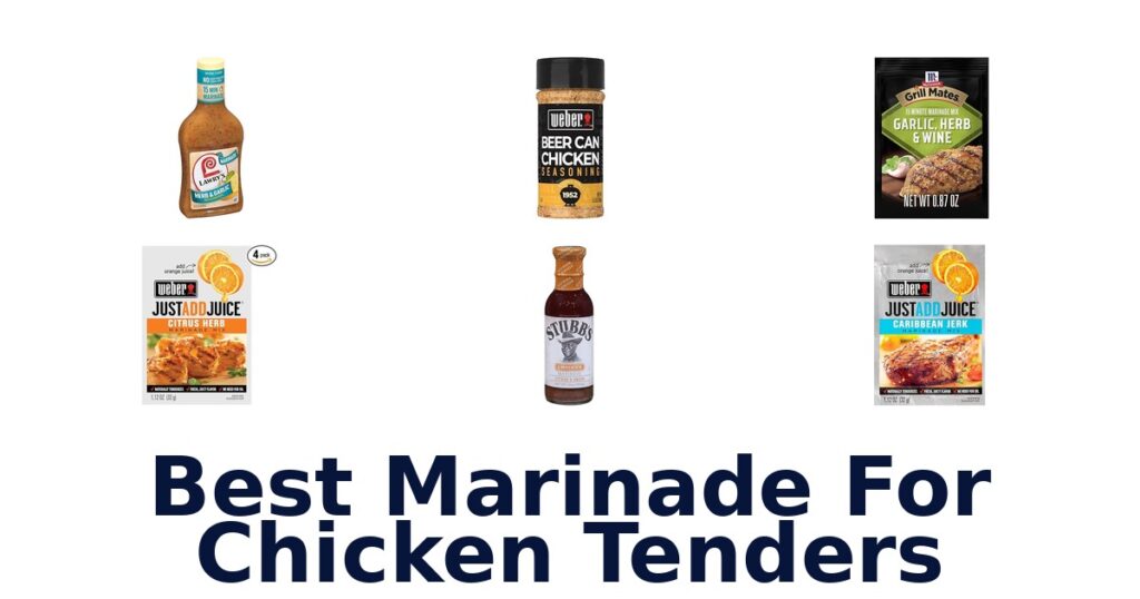 Best Marinades for Chicken Tenders: Top 10 Picks best marinade for chicken tenders