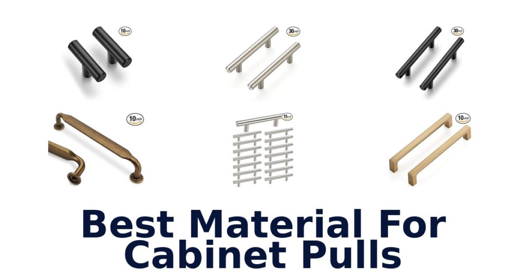 best material for cabinet pulls