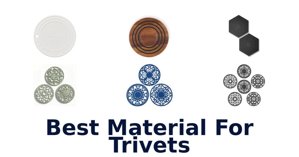 best material for trivets