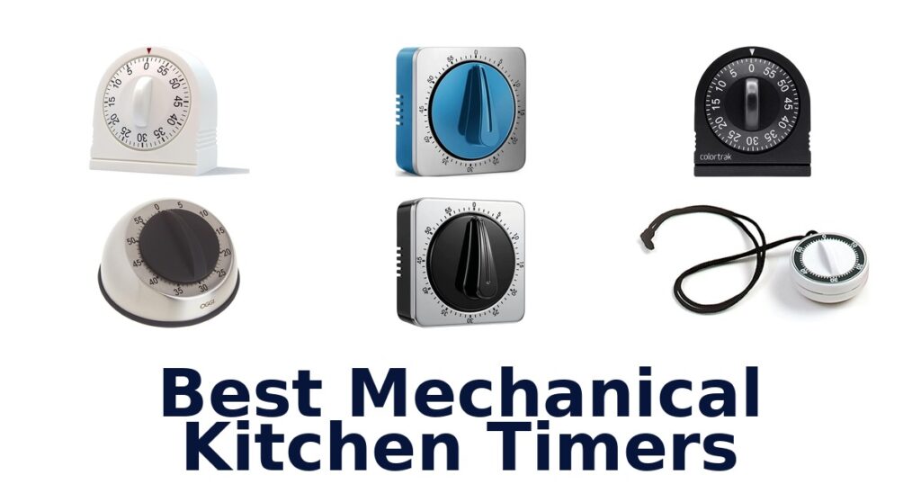 Best Mechanical Kitchen Timers: Top 10 Picks best mechanical kitchen timers