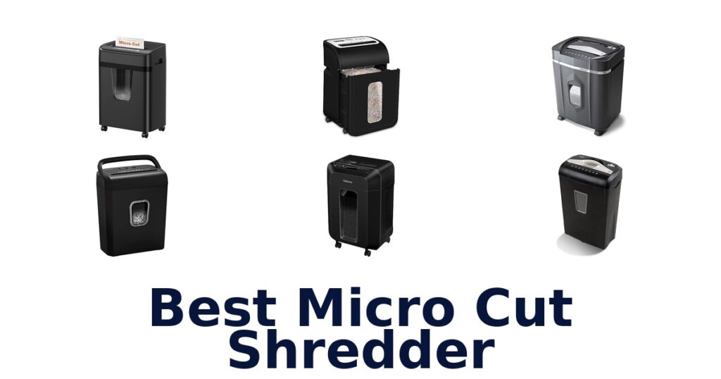 Best Micro Cut Shredders: Top 10 Security Picks best micro cut shredder