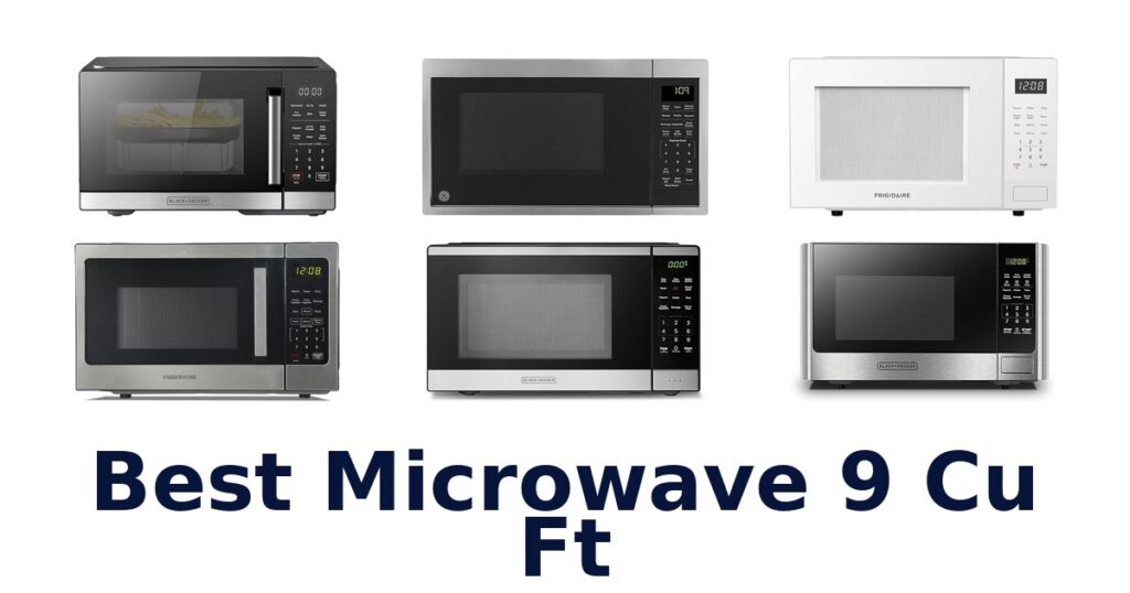 Best 9 Cu Ft Microwaves: Top 10 Picks 2026 best microwave 9 cu ft
