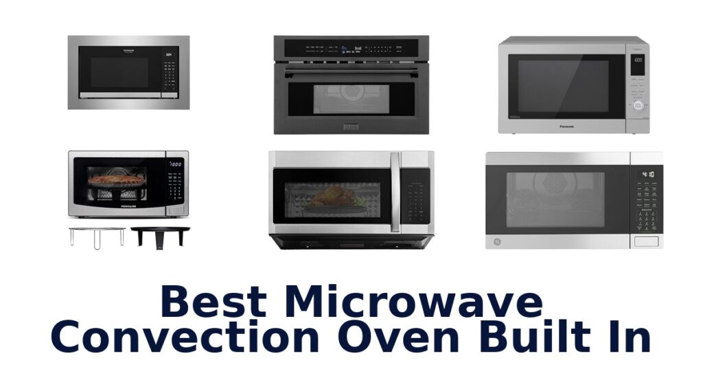 best microwave convection oven built in