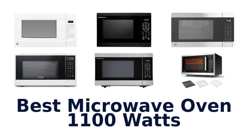 10 Best 1100 Watt Microwaves best microwave oven 1100 watts