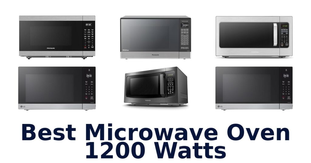 best microwave oven 1200 watts