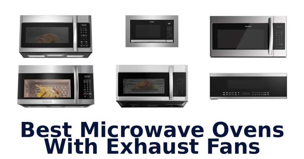 best microwave ovens with exhaust fans
