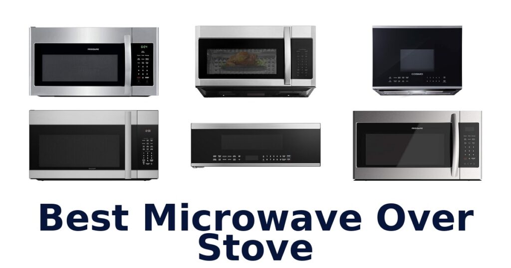 Best Microwaves Over Stove: Top 10 Picks best microwave over stove