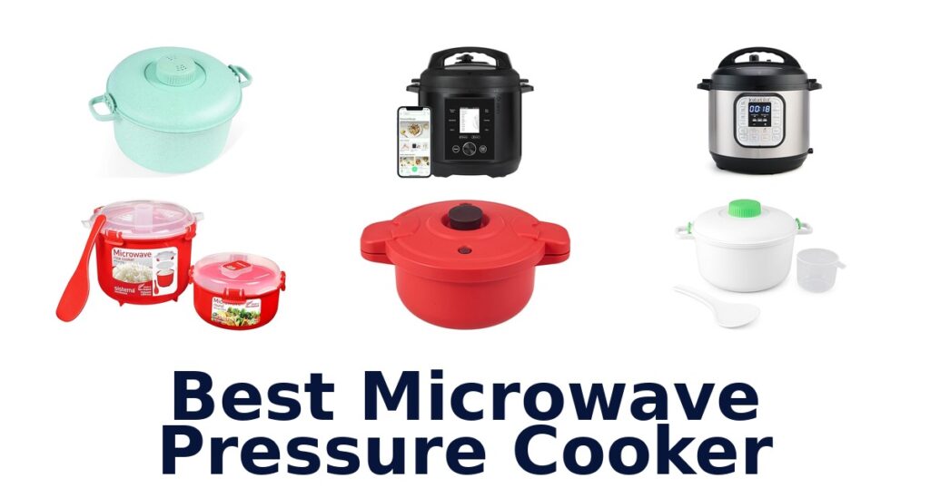Best Microwave Pressure Cooker: Top 10 Picks best microwave pressure cooker