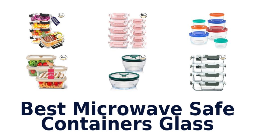 best microwave safe containers glass