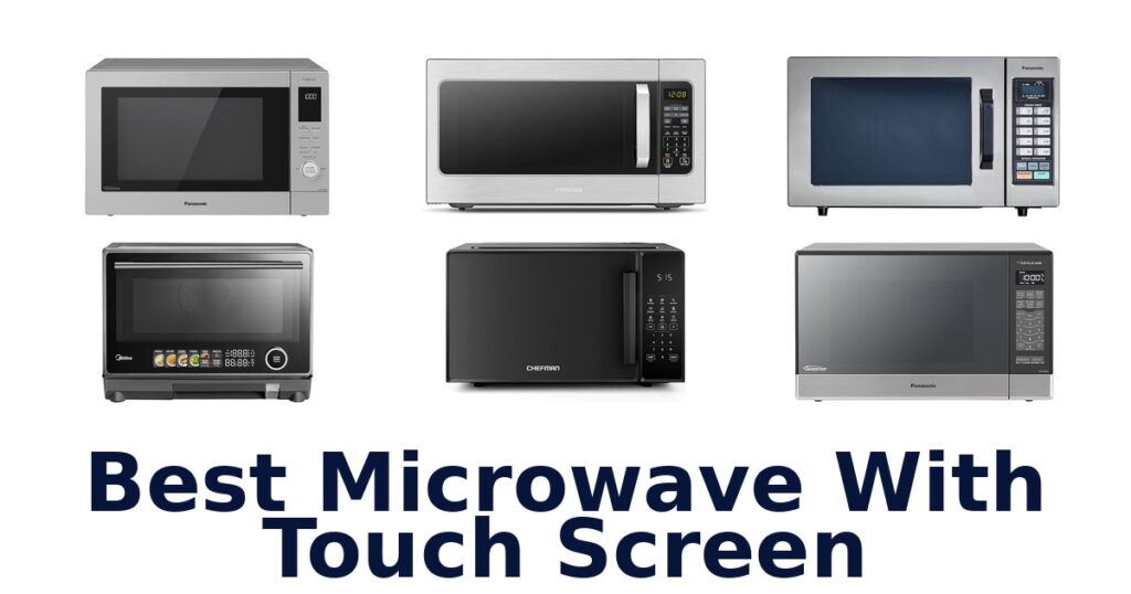 best microwave with touch screen