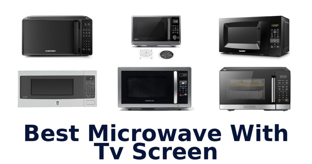 best microwave with tv screen