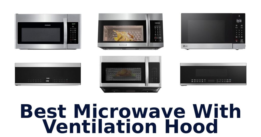 best microwave with ventilation hood