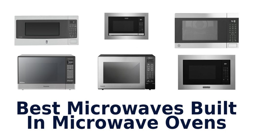 best microwaves built in microwave ovens