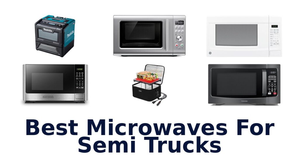 best microwaves for semi trucks