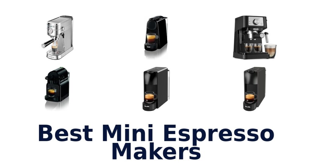 Best Mini Espresso Makers: Top 10 Picks! best mini espresso makers