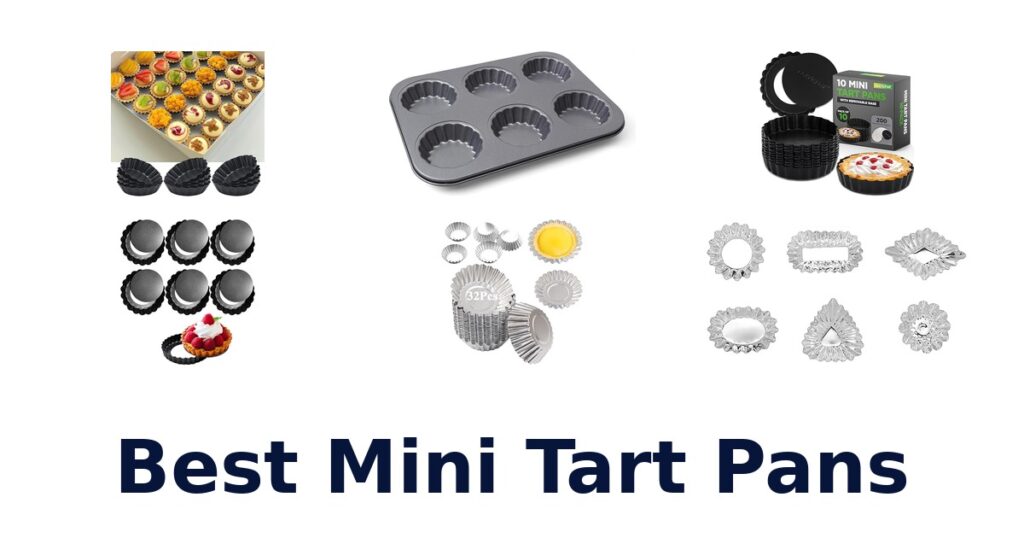 Best Mini Tart Pans: Top 10 Picks for Perfect Pastries best mini tart pans