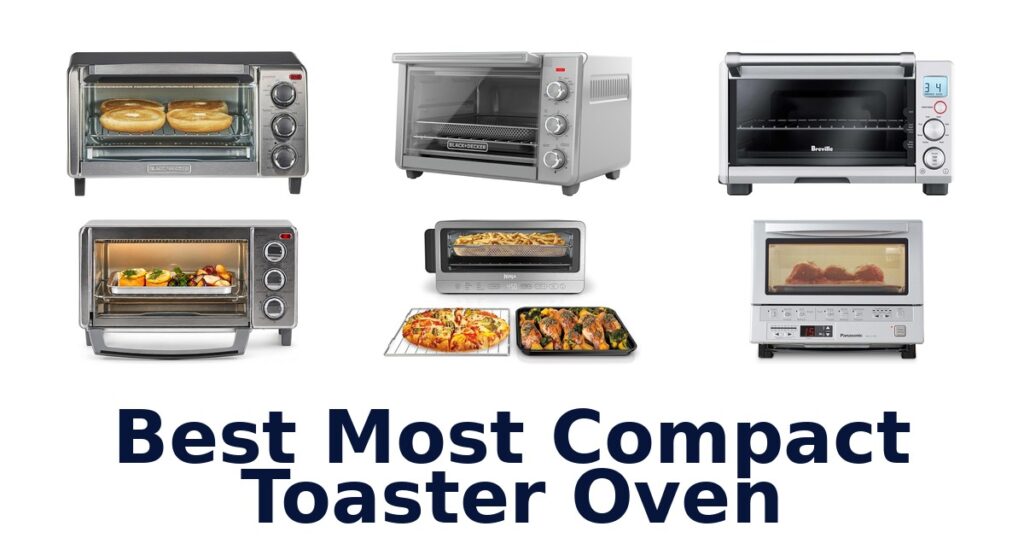 Best Compact Toaster Ovens: Top 10 Picks! best most compact toaster oven