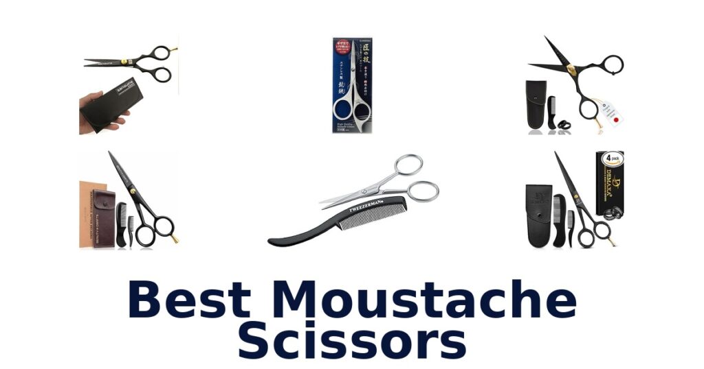 Best Moustache Scissors: Top 10 Picks for Grooming best moustache scissors