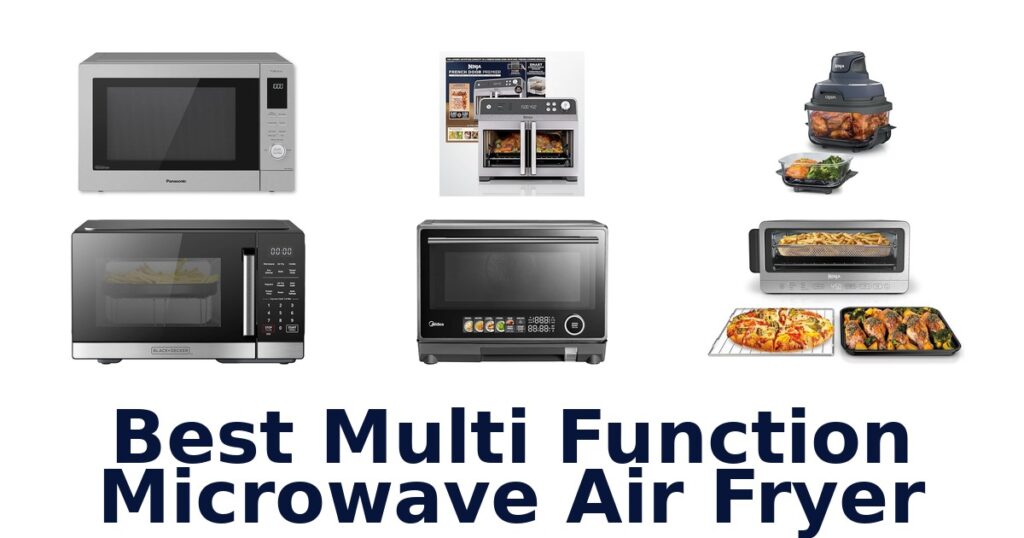 best multi function microwave air fryer