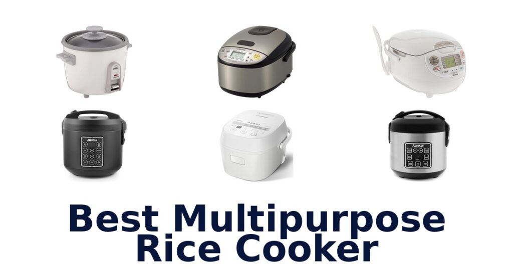 BEST Multipurpose Rice Cookers: Top 10 Picks for 2026 best multipurpose rice cooker