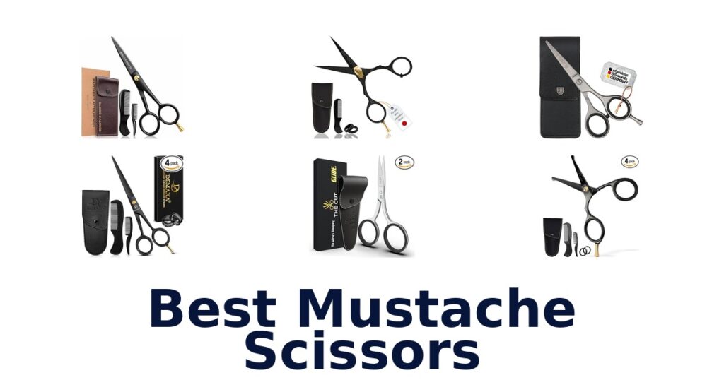Best Mustache Scissors: Top 10 Picks best mustache scissors