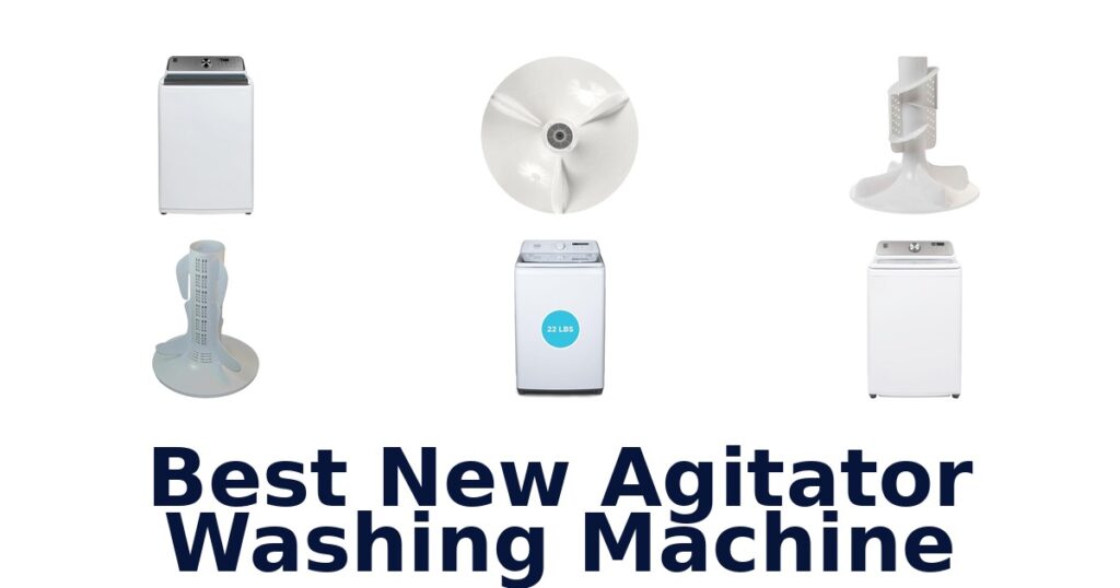 Best New Agitator Washers: Top 10 Picks (2026) best new agitator washing machine