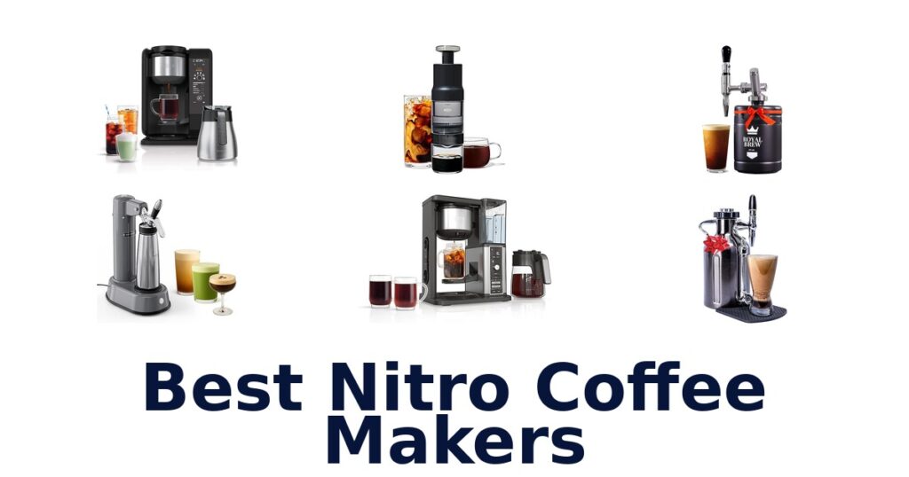 Best Nitro Coffee Makers: Top 10 Picks for Creamy Brews best nitro coffee makers