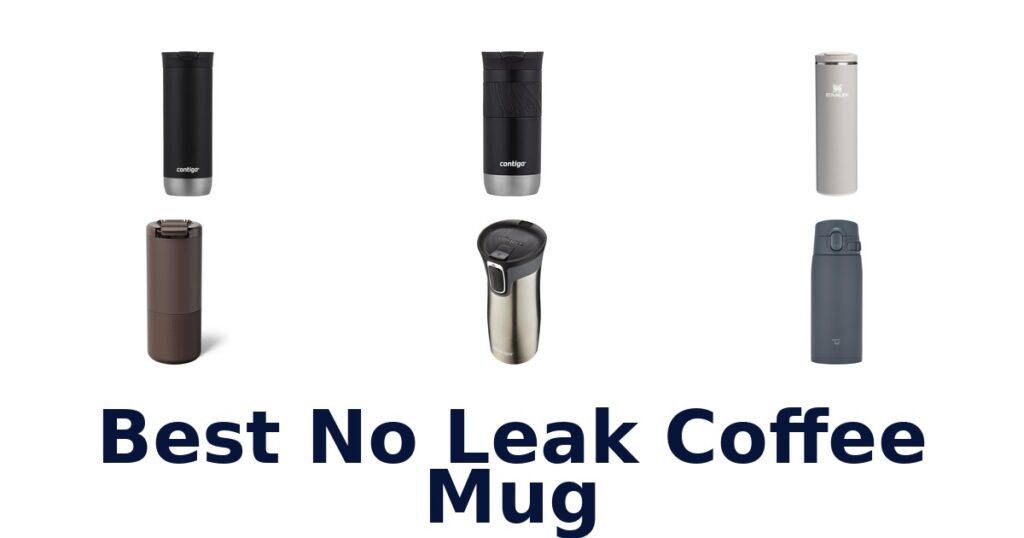 Best No Leak Coffee Mugs: Top 10 Spill-Proof Picks! best no leak coffee mug