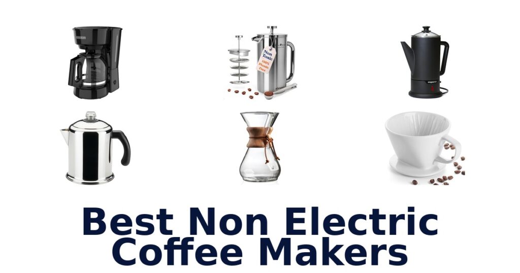 Best Non-Electric Coffee Makers: Top 10 Picks best non electric coffee makers